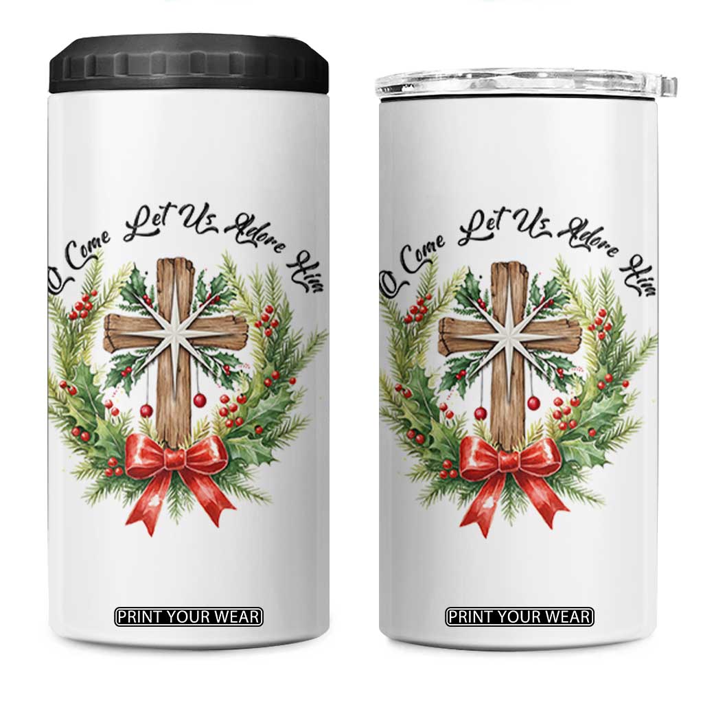 Cross Christmas 4 in 1 Can Cooler Tumbler O Come Let Us Adove Him TS14 One Size: 16 oz White Print Your Wear
