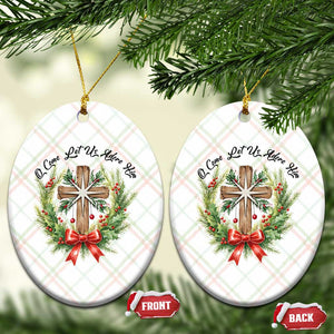 Cross Xmas Ceramic Ornament O Come Let Us Adove Him TS14 Print Your Wear
