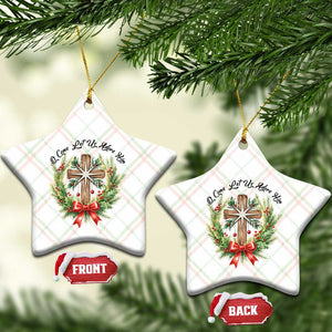 Cross Xmas Ceramic Ornament O Come Let Us Adove Him TS14 Print Your Wear