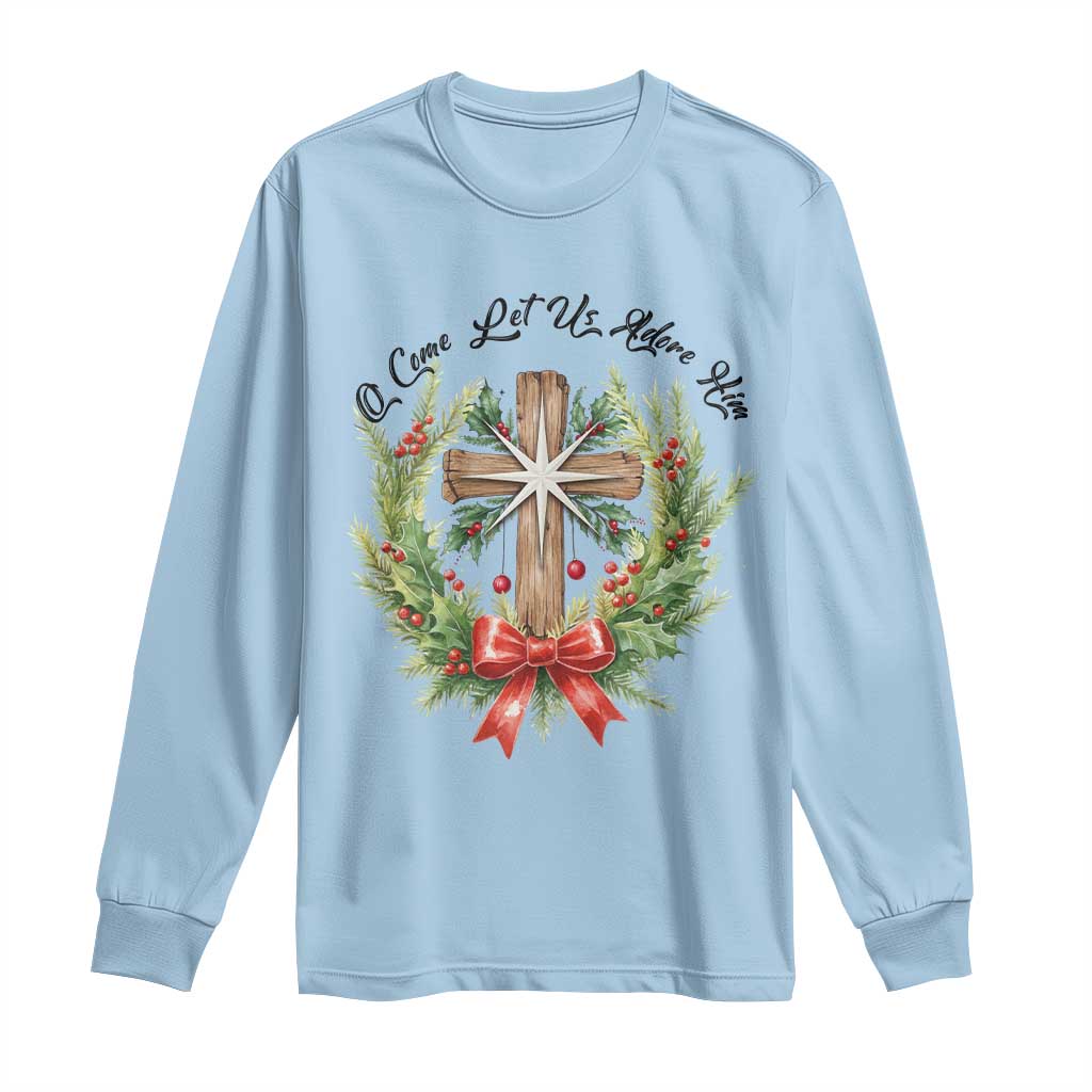 Cross Christmas Long Sleeve Shirt O Come Let Us Adove Him TS14 Light Blue Print Your Wear