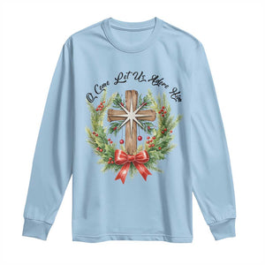 Cross Christmas Long Sleeve Shirt O Come Let Us Adove Him TS14 Light Blue Print Your Wear
