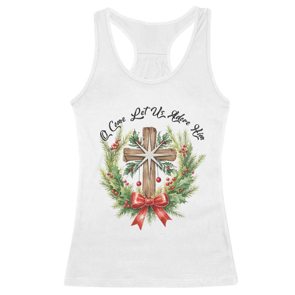 Cross Christmas Racerback Tank Top O Come Let Us Adove Him TS14 White Print Your Wear