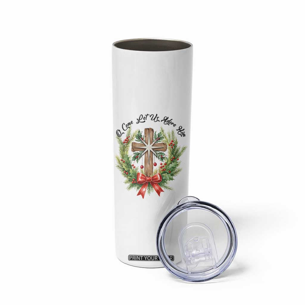 Cross Christmas Skinny Tumbler O Come Let Us Adove Him TS14 Print Your Wear