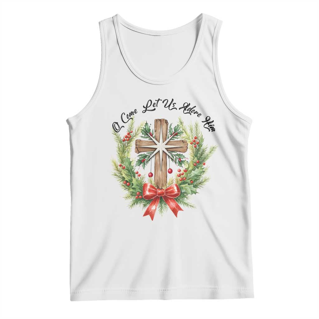 Cross Christmas Tank Top O Come Let Us Adove Him TS14 White Print Your Wear