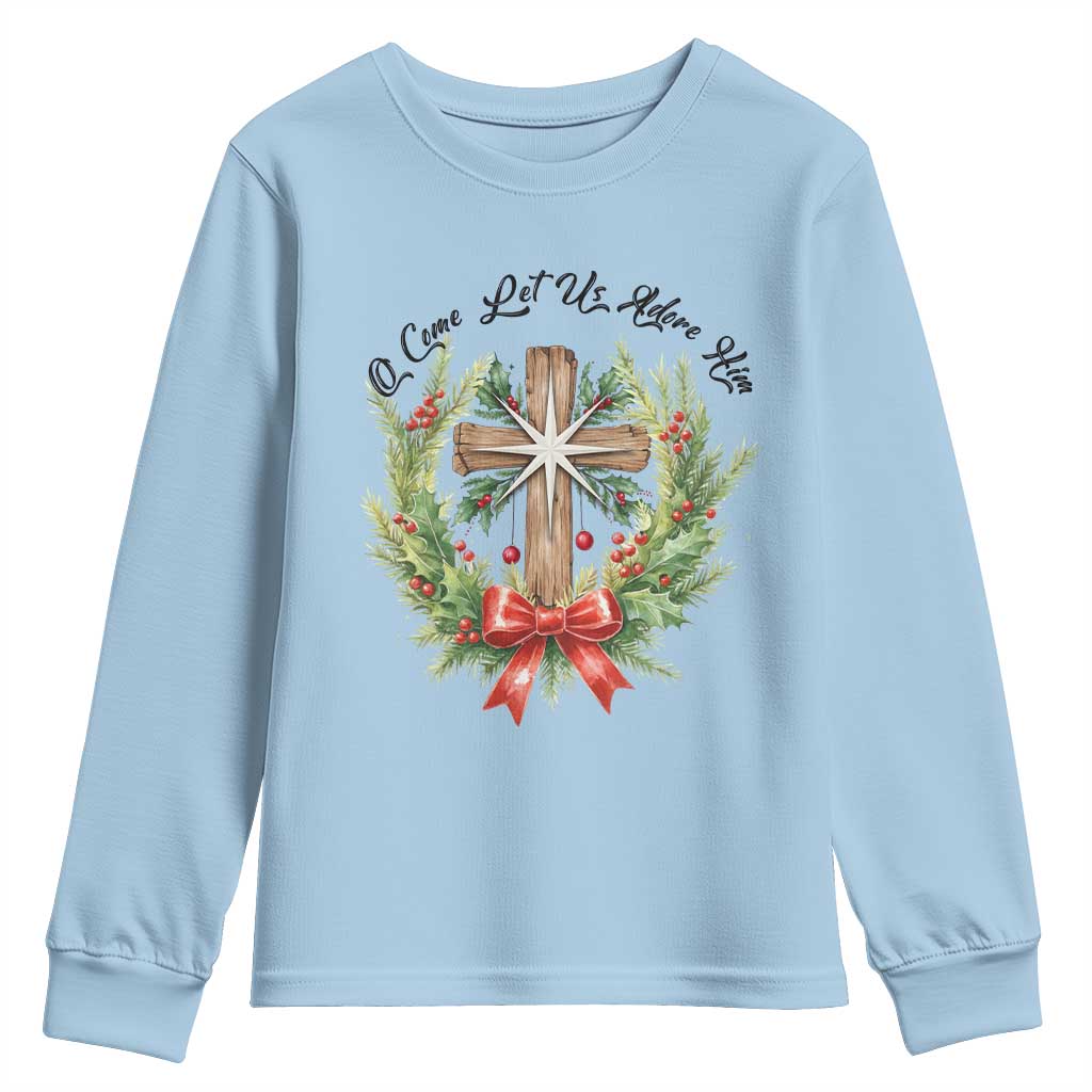 Cross Christmas Youth Sweatshirt O Come Let Us Adove Him TS14 Light Blue Print Your Wear