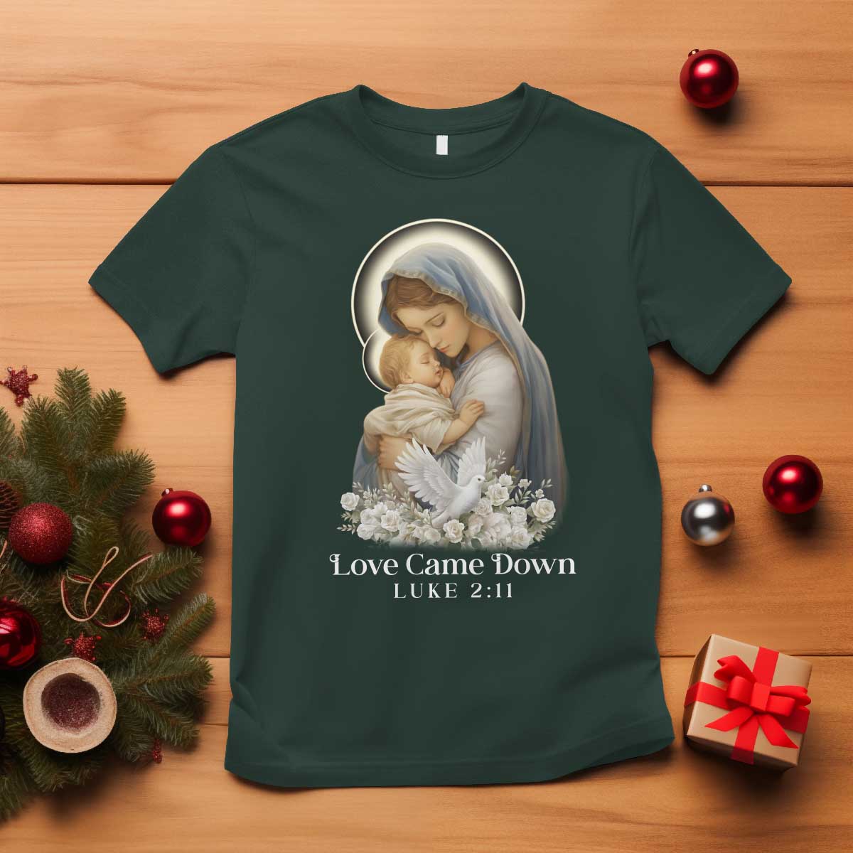 Christian Christmas T Shirt Love Came Down Luke 2:11 TS14 Dark Forest Green Print Your Wear