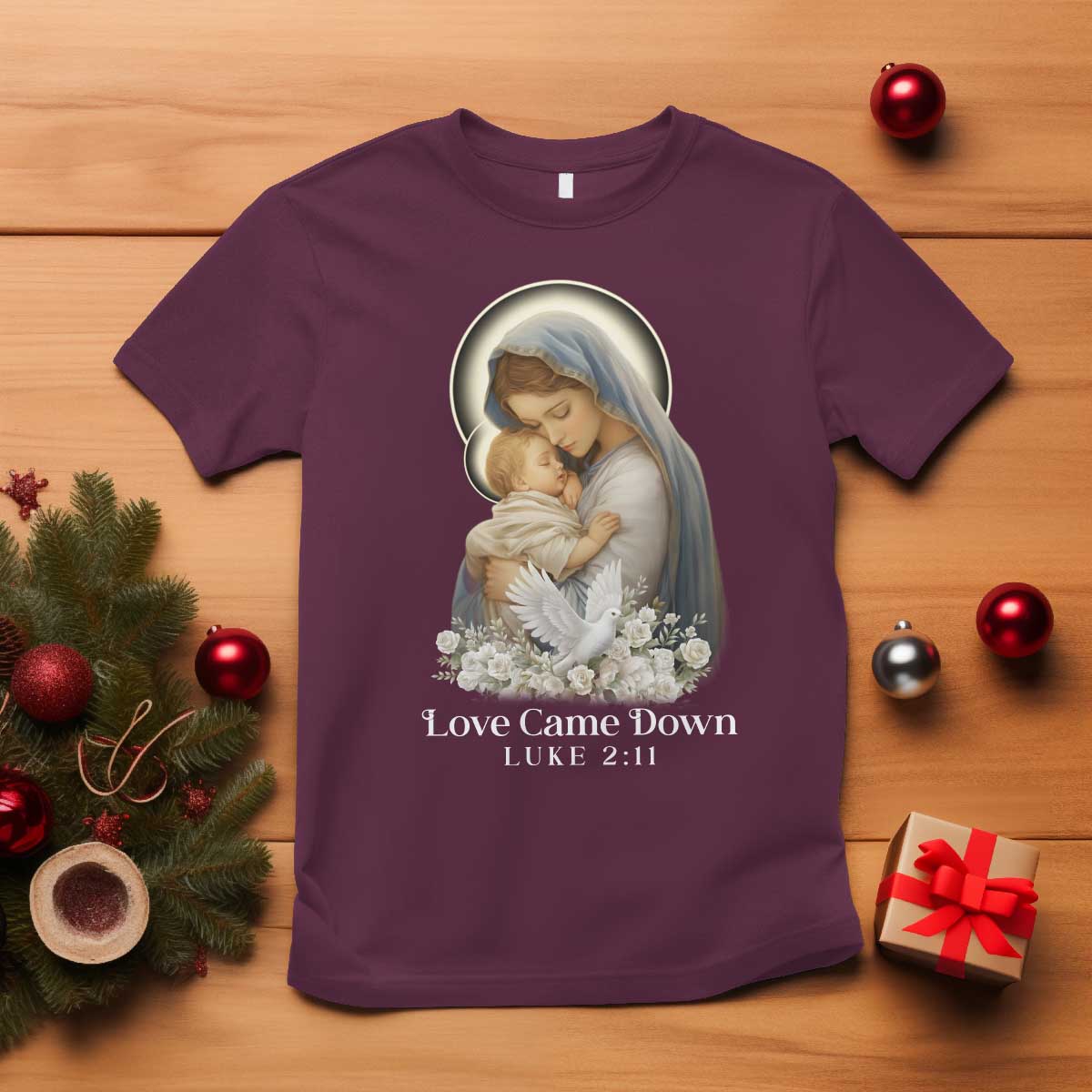 Christian Christmas T Shirt Love Came Down Luke 2:11 TS14 Maroon Print Your Wear