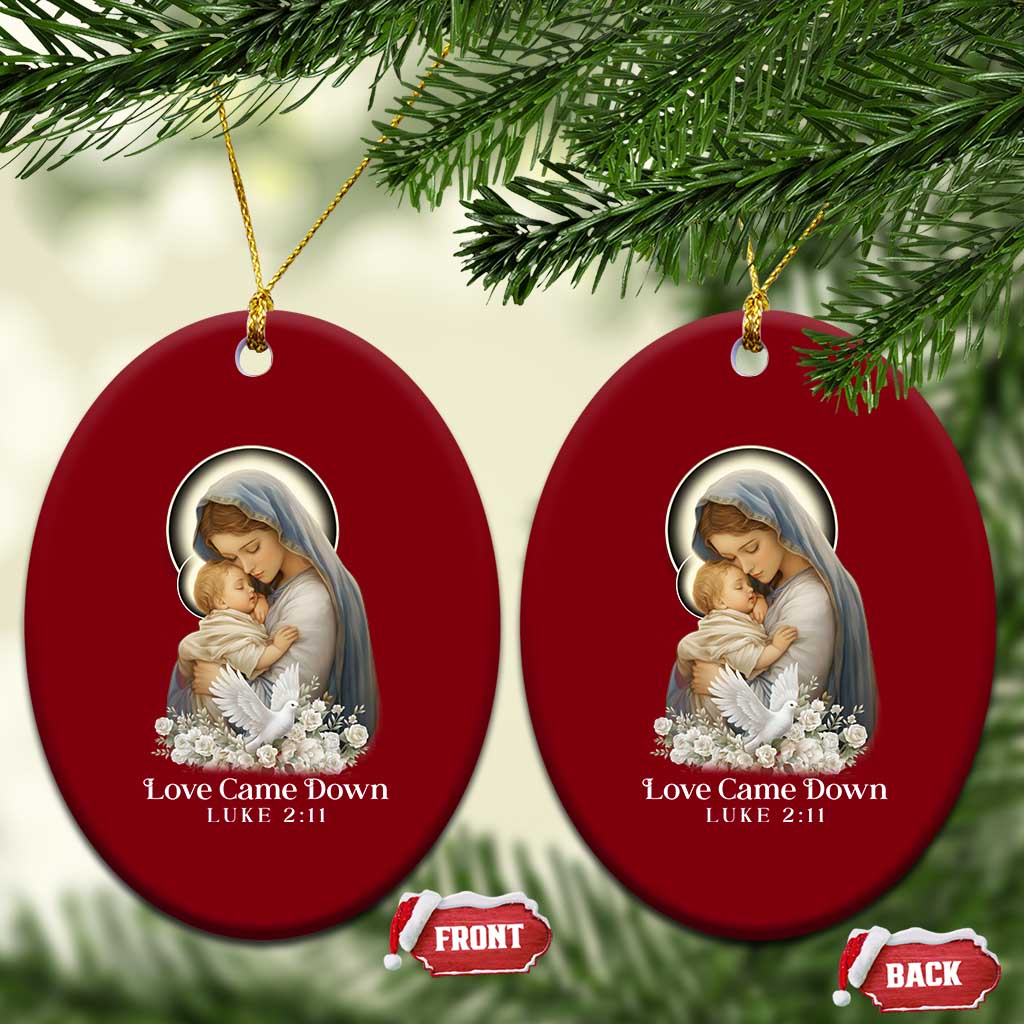 Christian Xmas Ceramic Ornament Love Came Down Luke 2:11 TS14 Print Your Wear