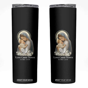 Christian Christmas Skinny Tumbler Love Came Down Luke 2:11 TS14 Black Print Your Wear