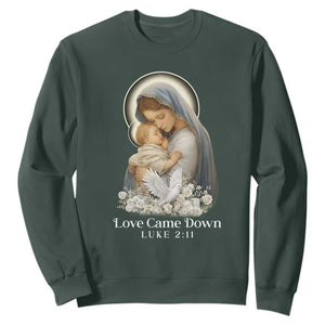 Christian Christmas Sweatshirt Love Came Down Luke 2:11 TS14 Dark Forest Green Print Your Wear