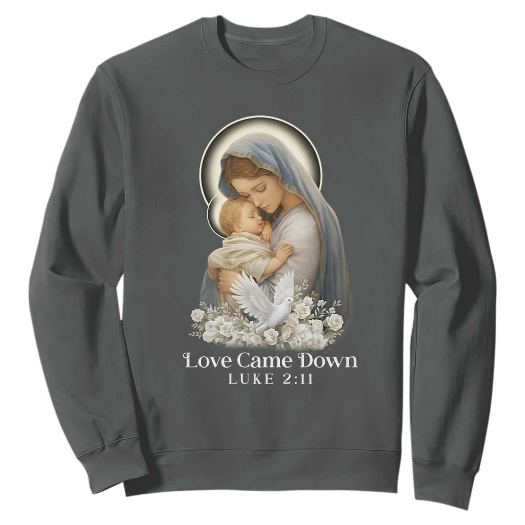 Christian Christmas Sweatshirt Love Came Down Luke 2:11 TS14 Dark Heather Print Your Wear