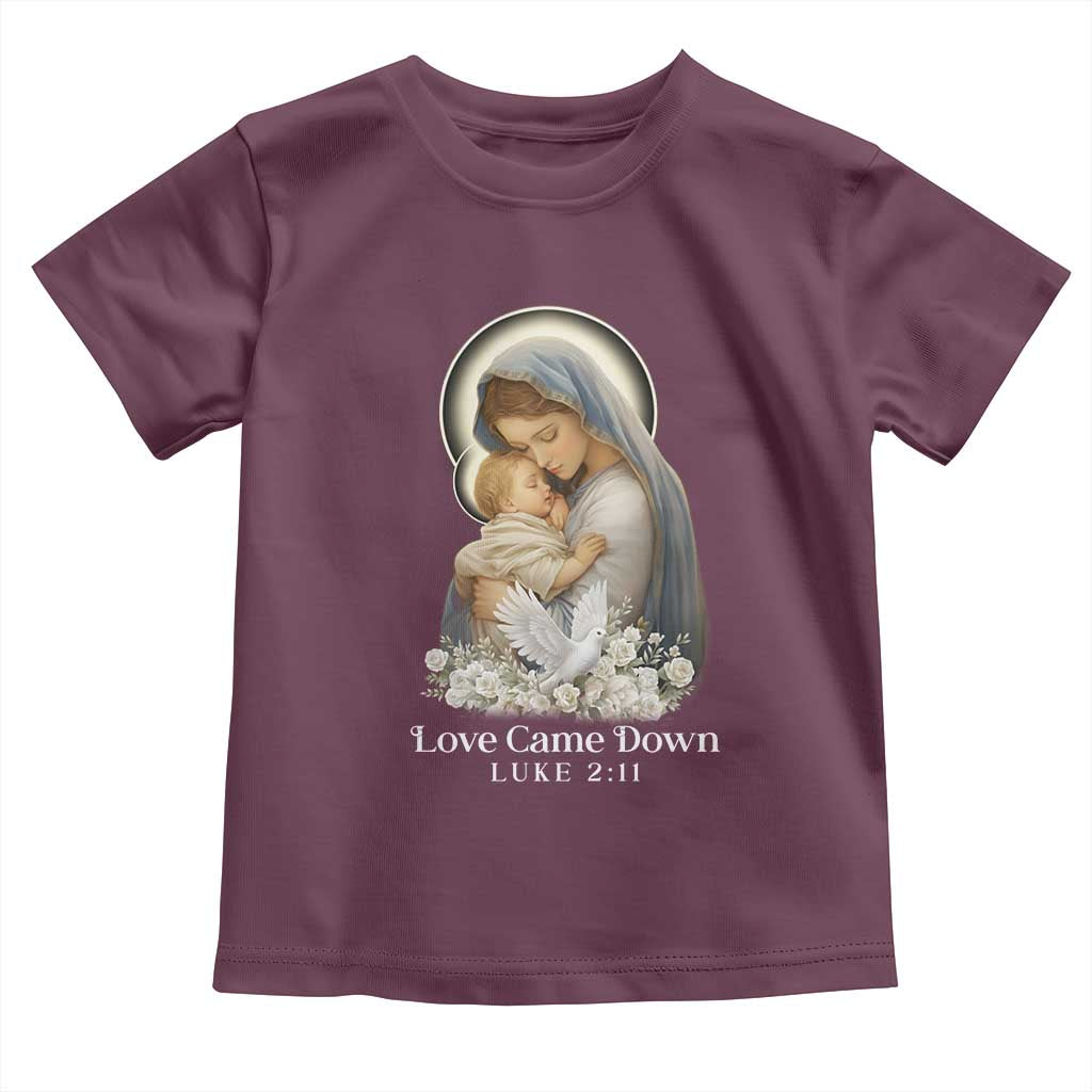 Christian Christmas Toddler T Shirt Love Came Down Luke 2:11 TS14 Maroon Print Your Wear