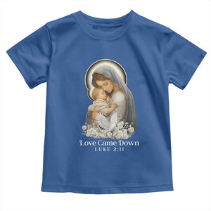 Christian Christmas Toddler T Shirt Love Came Down Luke 2:11 TS14 Royal Blue Print Your Wear