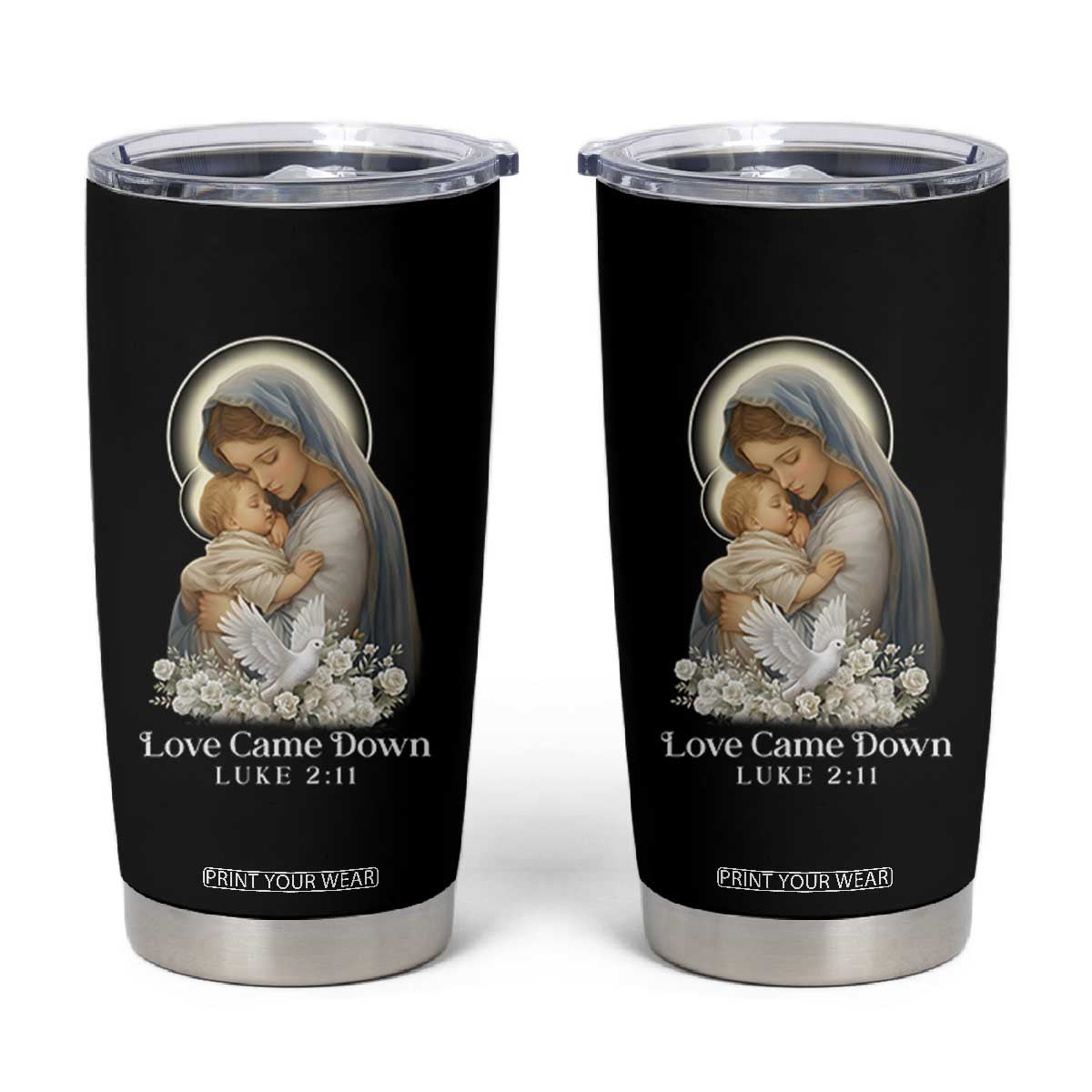 Christian Christmas Tumbler Cup Love Came Down Luke 2:11 TS14 Black Print Your Wear