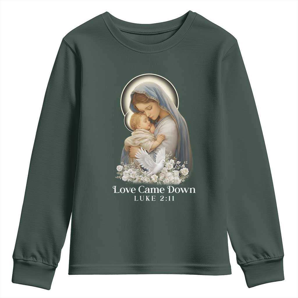 Christian Christmas Youth Sweatshirt Love Came Down Luke 2:11 TS14 Dark Forest Green Print Your Wear