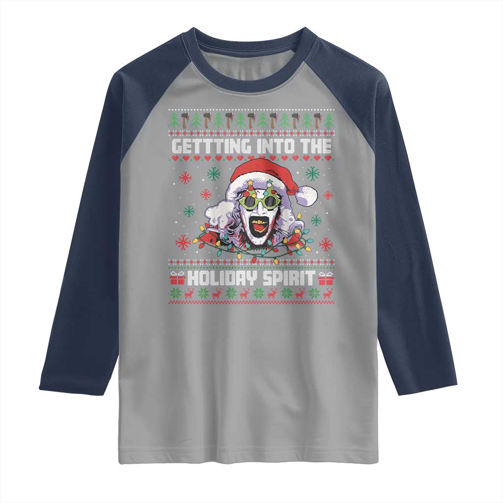 Terrifier Santa Christmas Raglan Shirt Getting Into The Holiday Spirit Horror Movie TS14 Sport Gray Navy Print Your Wear