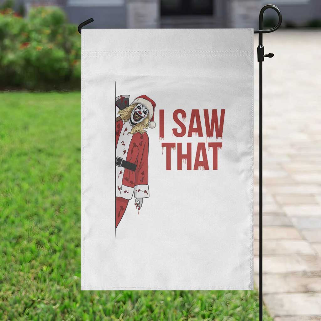 Terrifier Santa Christmas Movie Garden Flag I Saw That Meme TS14 Print Your Wear