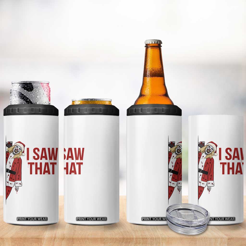 Terrifier Santa Christmas Movie 4 in 1 Can Cooler Tumbler I Saw That Meme TS14 Print Your Wear