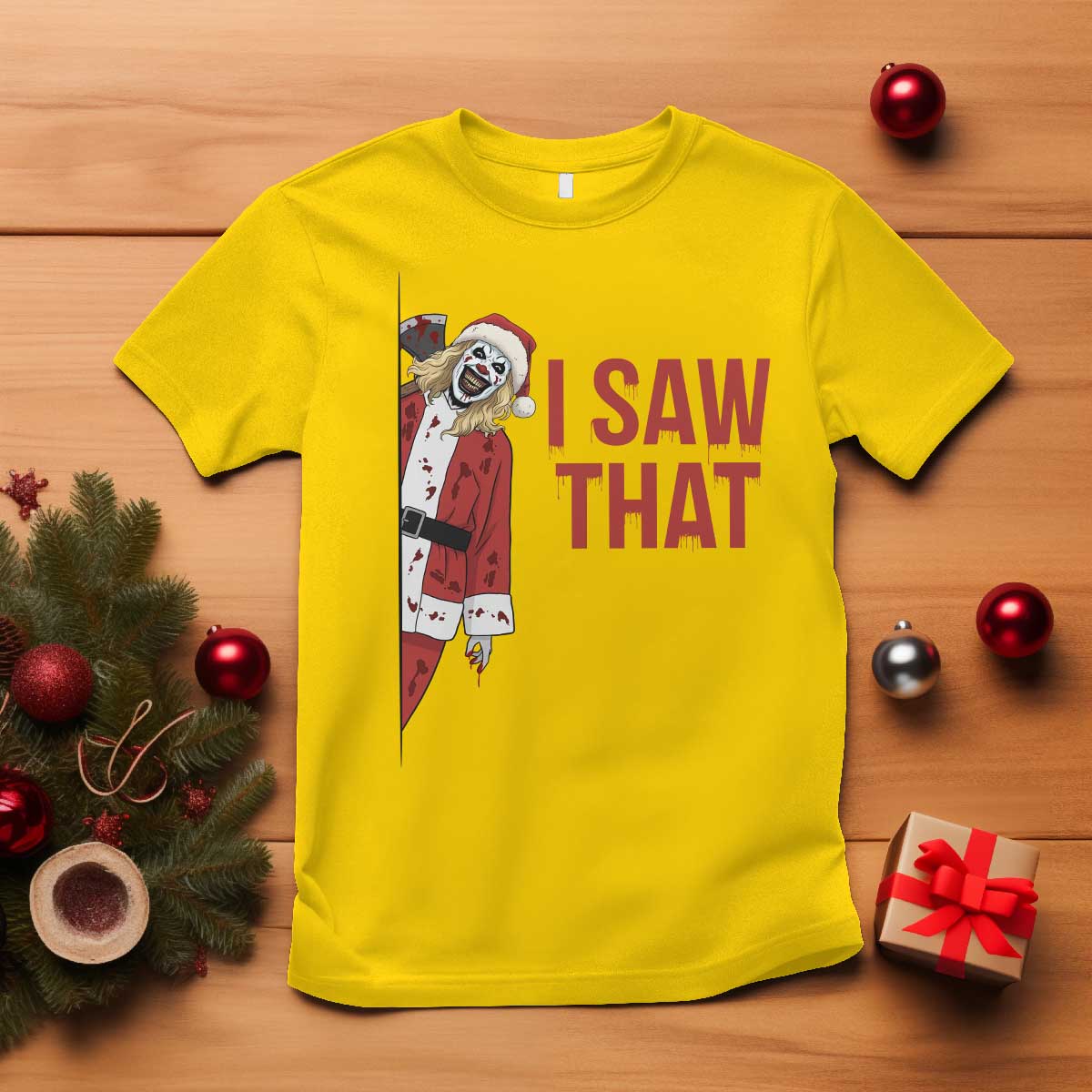 Terrifier Santa Christmas Movie T Shirt I Saw That Meme TS14 Daisy Print Your Wear