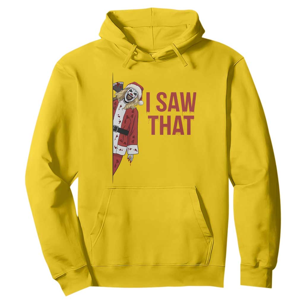 Terrifier Santa Christmas Movie Hoodie I Saw That Meme TS14 Daisy Print Your Wear