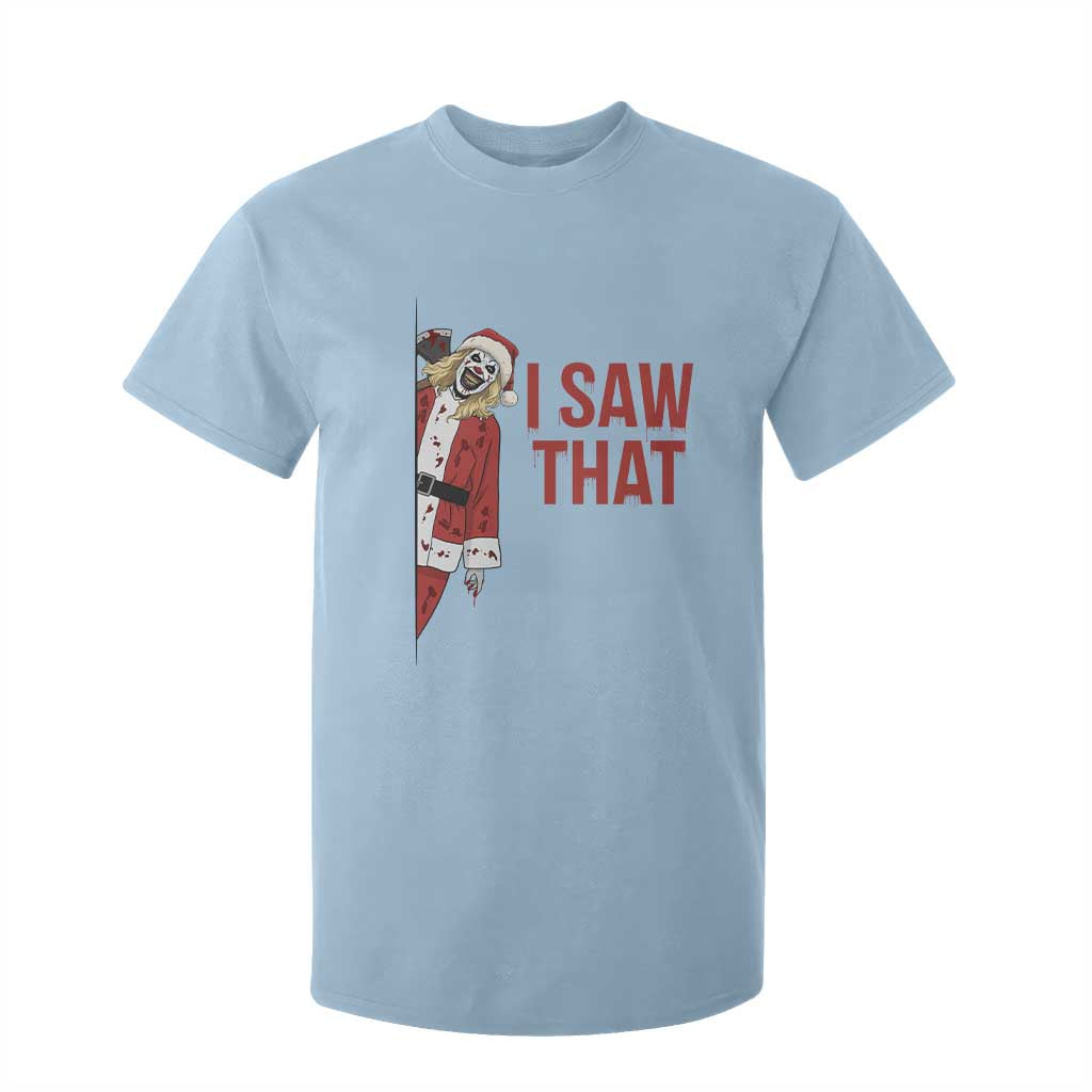 Terrifier Santa Christmas Movie T Shirt For Kid I Saw That Meme TS14 Light Blue Print Your Wear