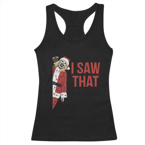 Terrifier Santa Christmas Movie Racerback Tank Top I Saw That Meme TS14 Black Print Your Wear