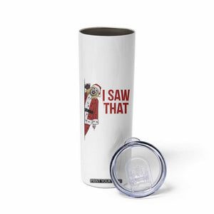 Terrifier Santa Christmas Movie Skinny Tumbler I Saw That Meme TS14 Print Your Wear