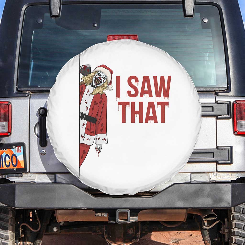 Terrifier Santa Christmas Movie Spare Tire Cover I Saw That Meme TS14 No hole White Print Your Wear