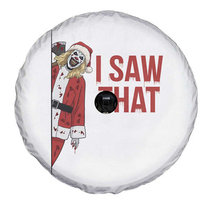 Terrifier Santa Christmas Movie Spare Tire Cover I Saw That Meme TS14 Print Your Wear