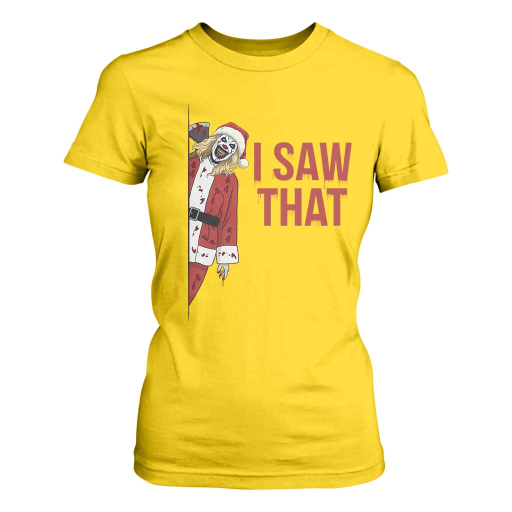 Terrifier Santa Christmas Movie T Shirt For Women I Saw That Meme TS14 Daisy Print Your Wear
