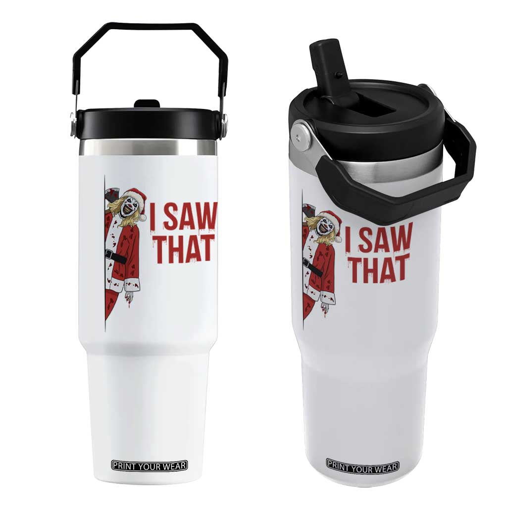 Terrifier Santa Christmas Movie Flip Straw Tumbler I Saw That Meme TS14 One Size: 30 oz White Print Your Wear