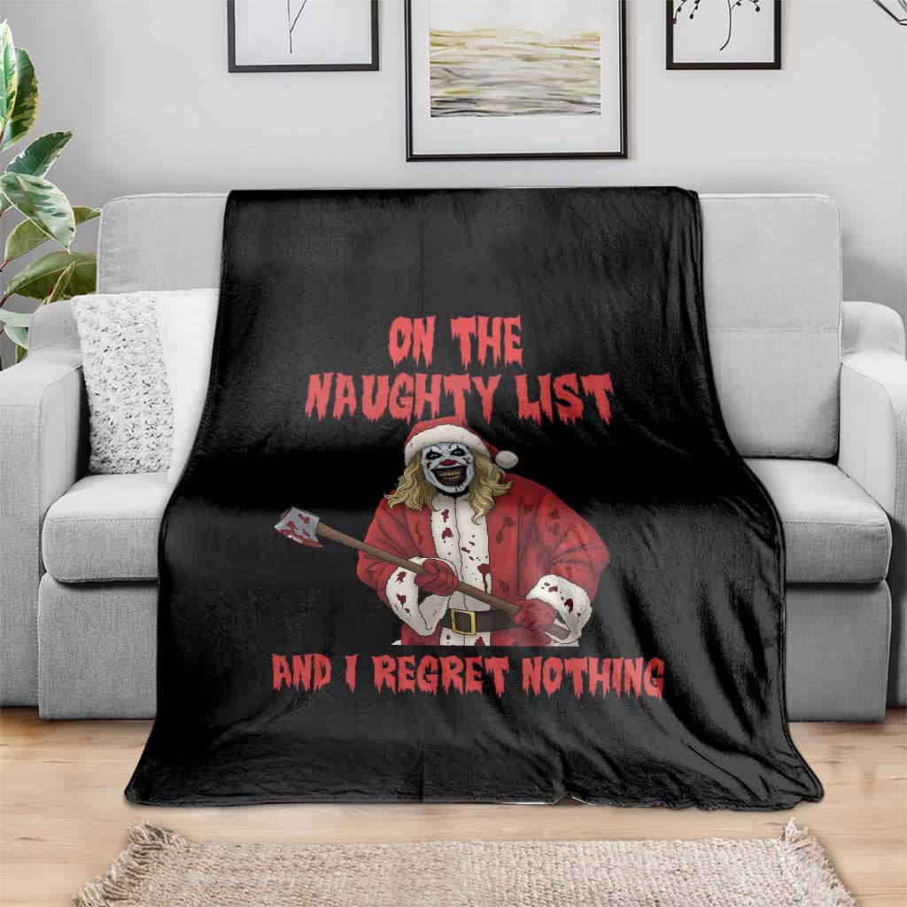 Terrifier Santa Christmas Movie Throw Blanket On The Naughty List And I Regret Nothing TS14 Print Your Wear