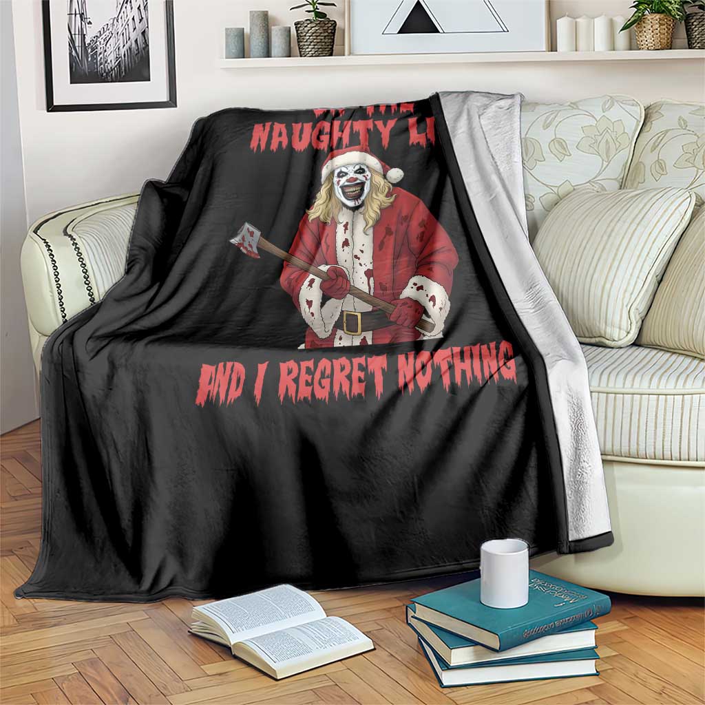 Terrifier Santa Christmas Movie Throw Blanket On The Naughty List And I Regret Nothing TS14 Print Your Wear