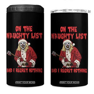 Terrifier Santa Christmas Movie 4 in 1 Can Cooler Tumbler On The Naughty List And I Regret Nothing TS14 One Size: 16 oz Black Print Your Wear