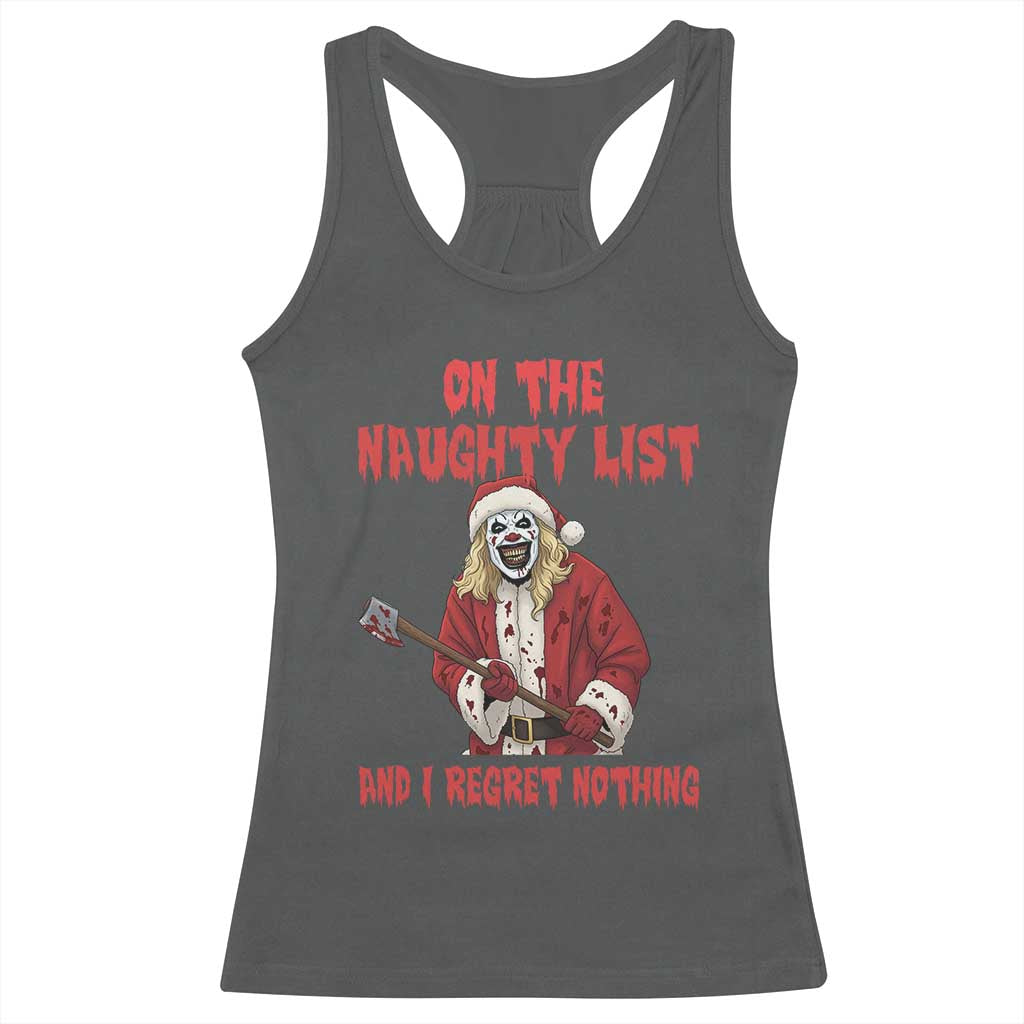 Terrifier Santa Christmas Movie Racerback Tank Top On The Naughty List And I Regret Nothing TS14 Dark Heather Print Your Wear