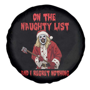 Terrifier Santa Christmas Movie Spare Tire Cover On The Naughty List And I Regret Nothing TS14 Print Your Wear