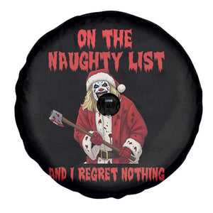 Terrifier Santa Christmas Movie Spare Tire Cover On The Naughty List And I Regret Nothing TS14 Print Your Wear