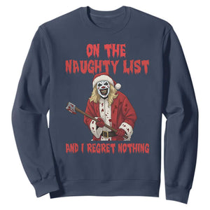 Terrifier Santa Christmas Movie Sweatshirt On The Naughty List And I Regret Nothing TS14 Navy Print Your Wear