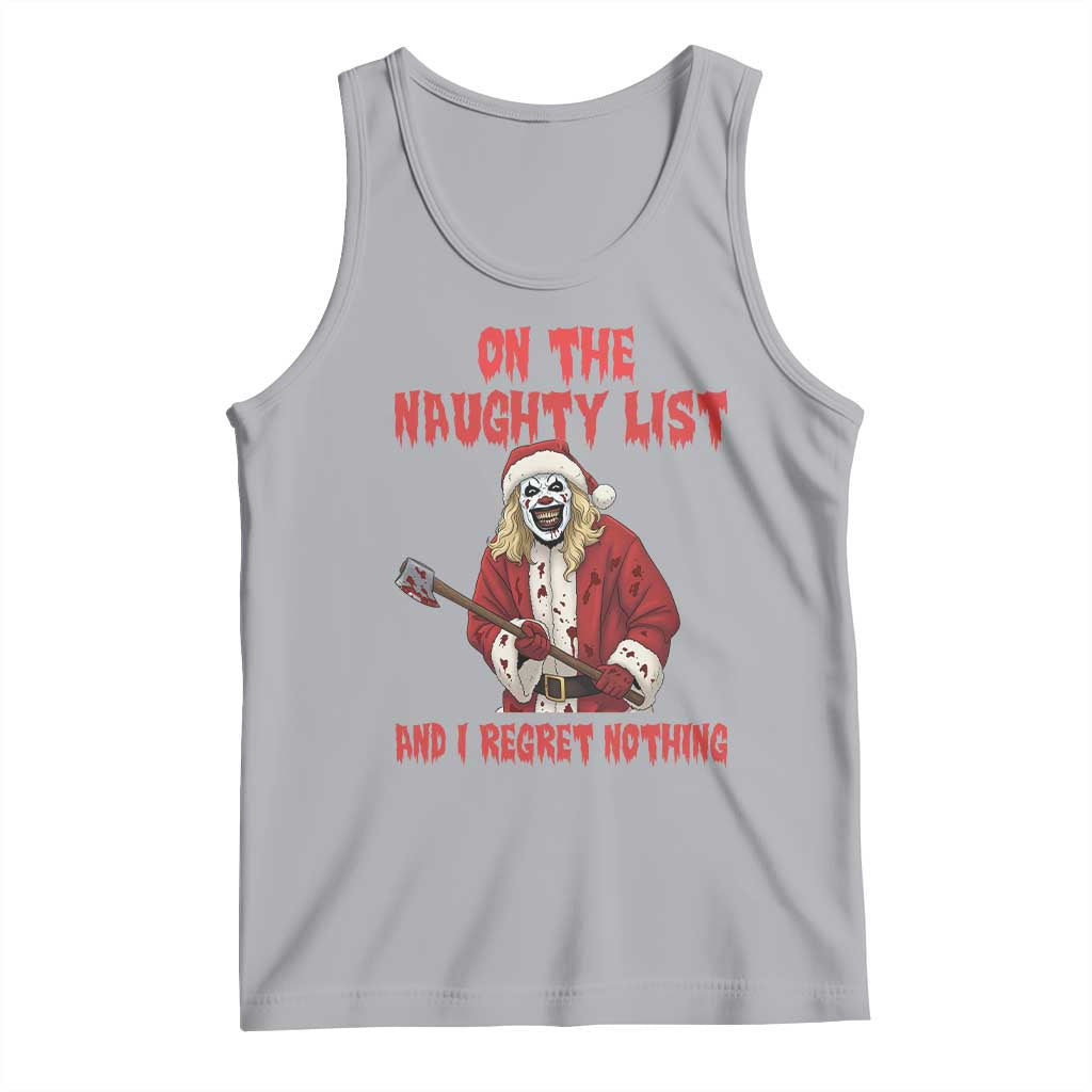 Terrifier Santa Christmas Movie Tank Top On The Naughty List And I Regret Nothing TS14 Athletic Heather Print Your Wear