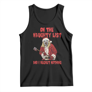 Terrifier Santa Christmas Movie Tank Top On The Naughty List And I Regret Nothing TS14 Black Print Your Wear