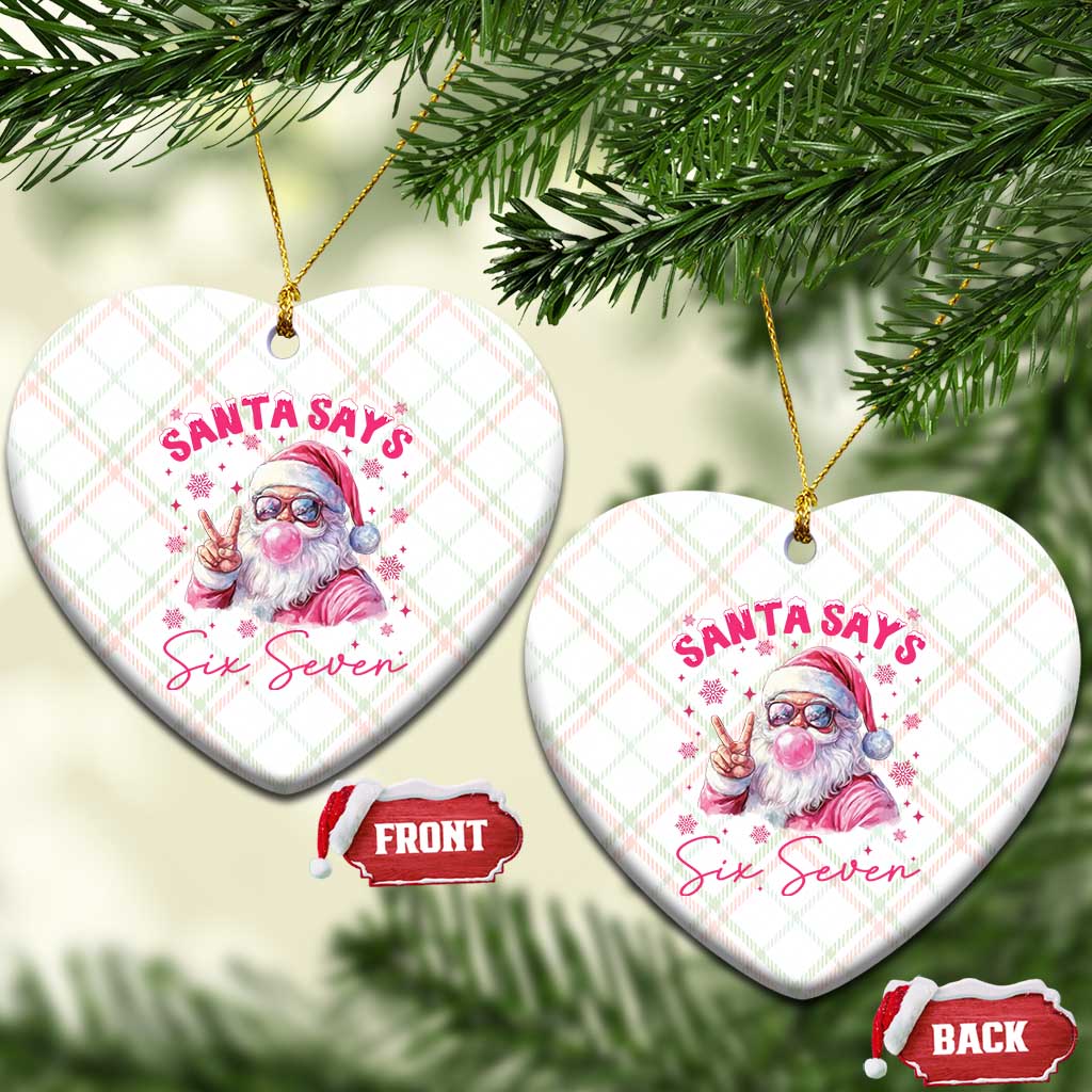 67 Six Seven Pink Santa Christmas Meme Ceramic Ornament TS14 Print Your Wear