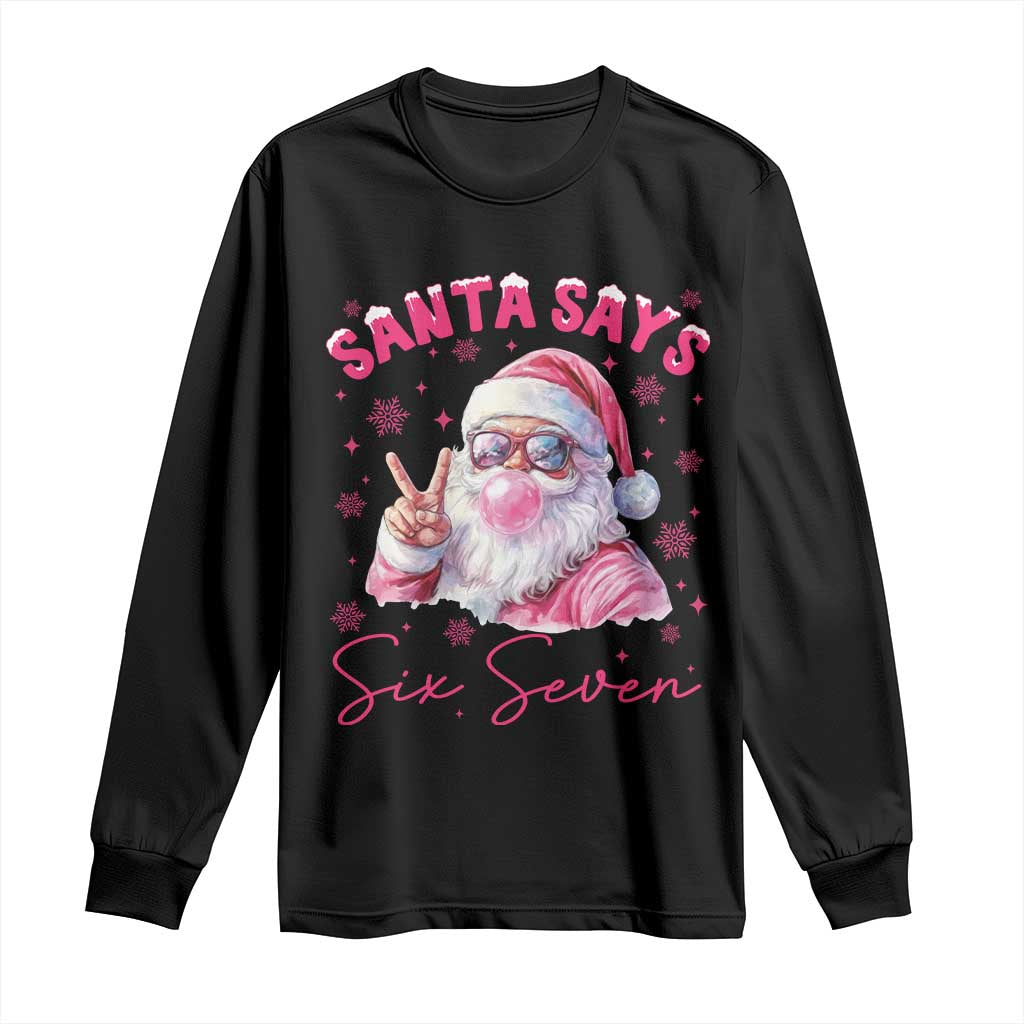 67 Six Seven Pink Santa Christmas Meme Long Sleeve Shirt TS14 Black Print Your Wear