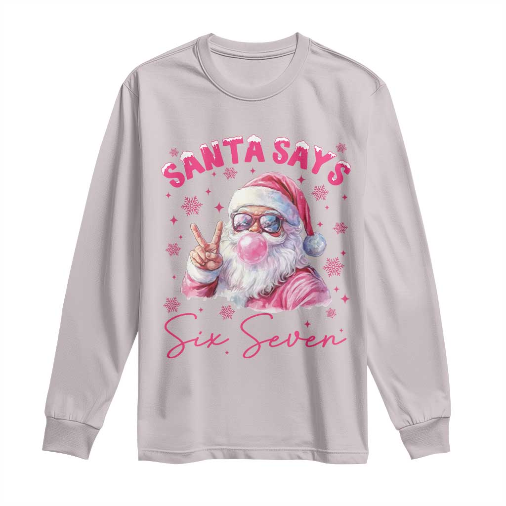 67 Six Seven Pink Santa Christmas Meme Long Sleeve Shirt TS14 Ice Gray Print Your Wear