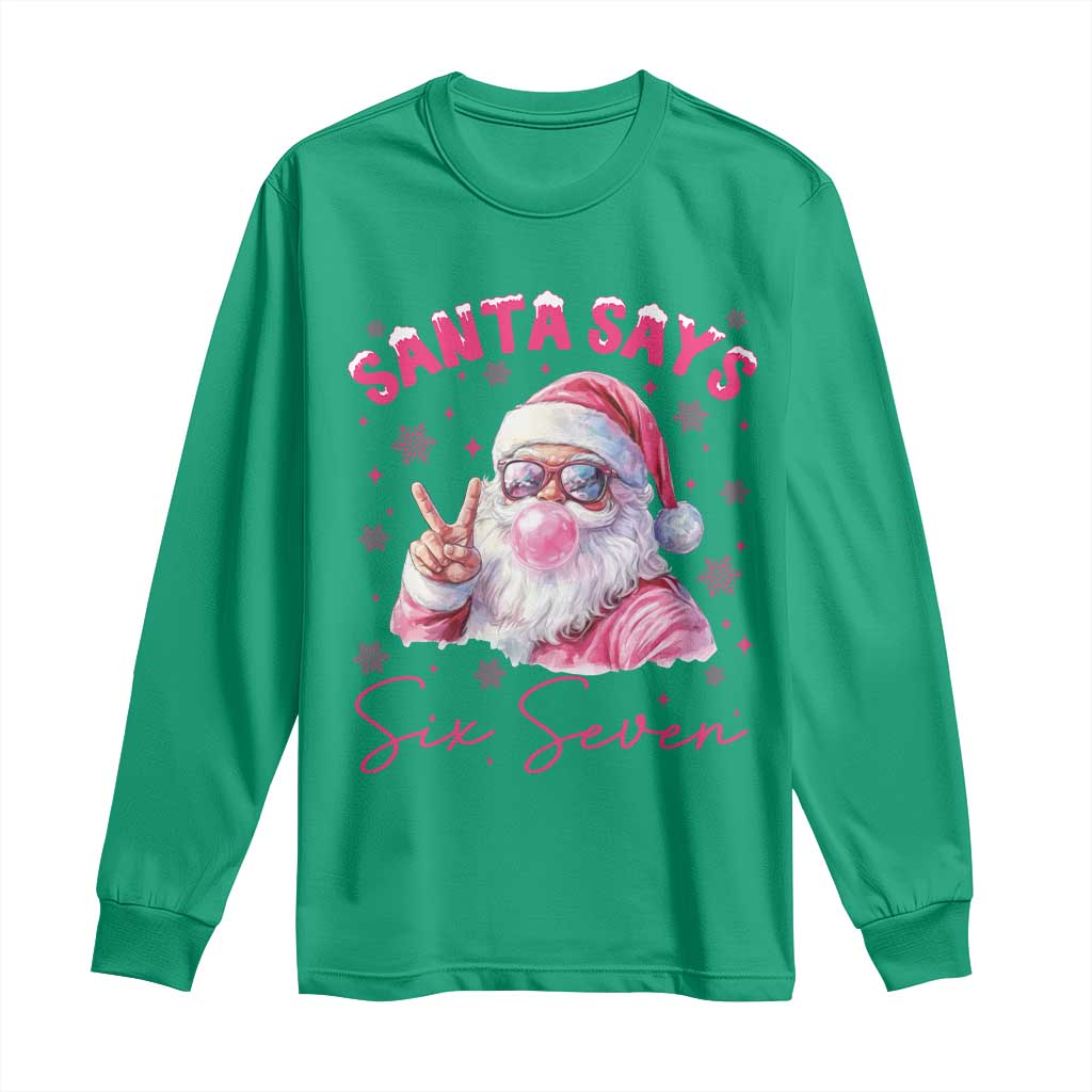 67 Six Seven Pink Santa Christmas Meme Long Sleeve Shirt TS14 Irish Green Print Your Wear