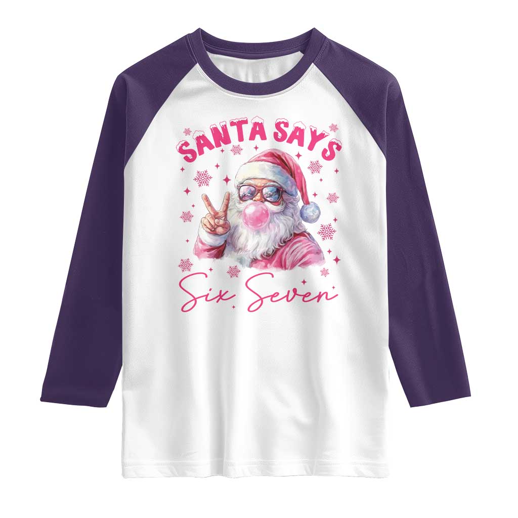 67 Six Seven Pink Santa Christmas Meme Raglan Shirt TS14 White Purple Print Your Wear