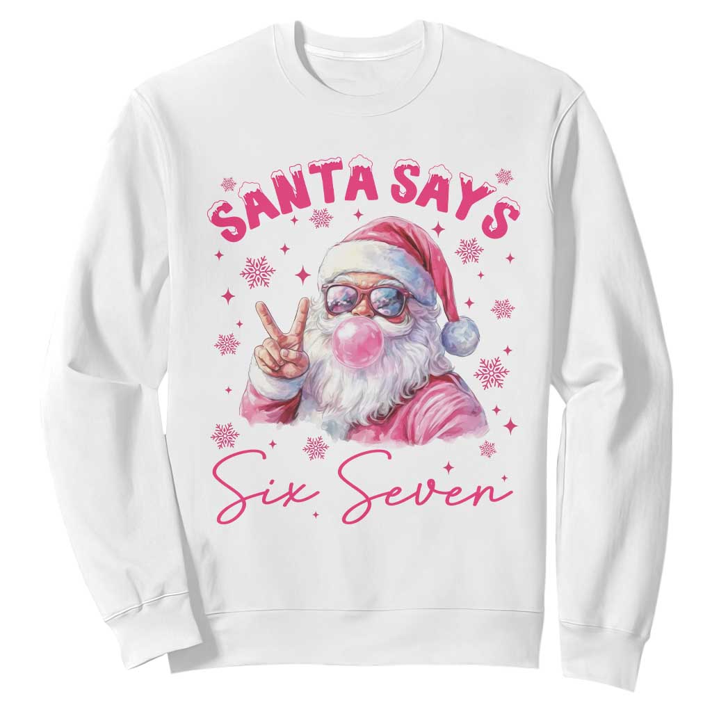 67 Six Seven Pink Santa Christmas Meme Sweatshirt TS14 White Print Your Wear