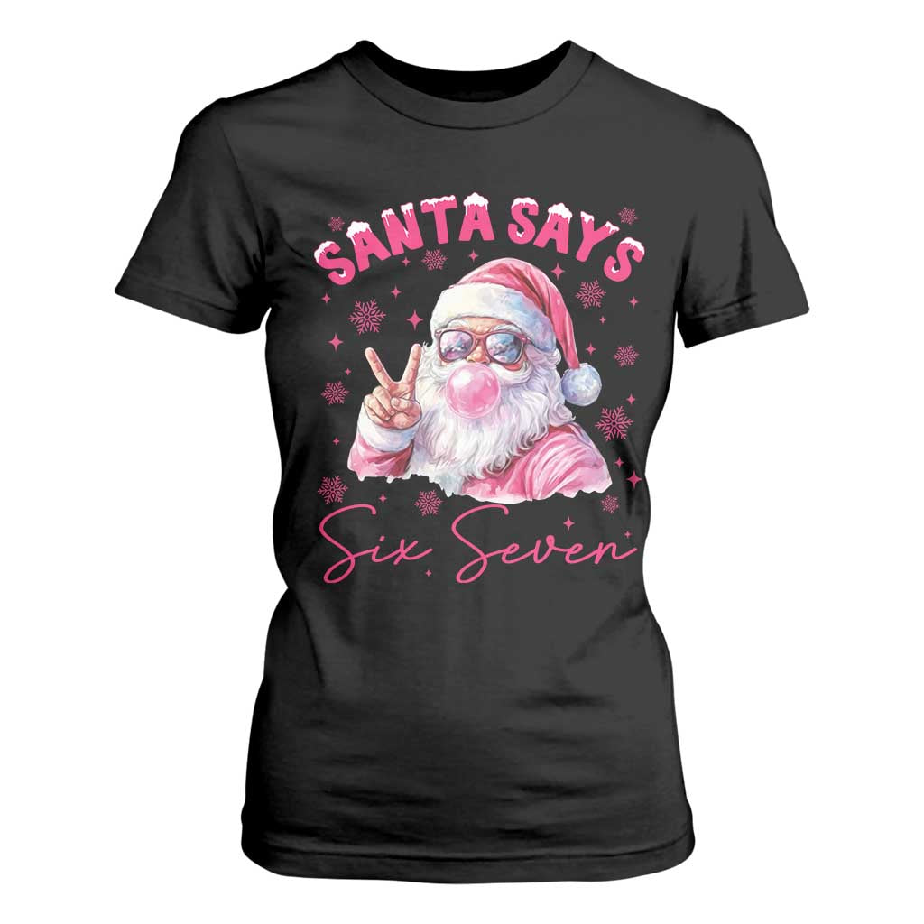 67 Six Seven Pink Santa Christmas Meme T Shirt For Women TS14 Black Print Your Wear