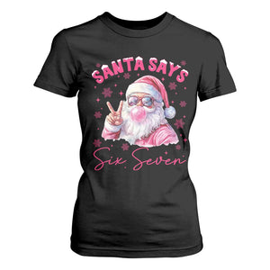 67 Six Seven Pink Santa Christmas Meme T Shirt For Women TS14 Black Print Your Wear