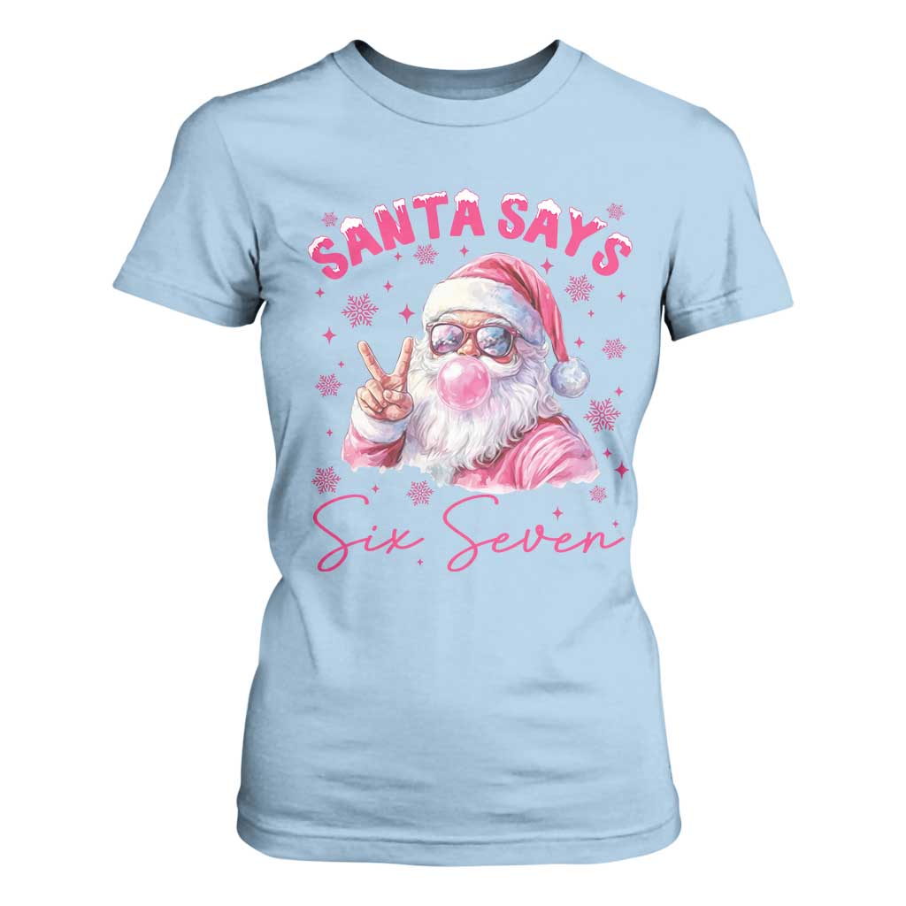 67 Six Seven Pink Santa Christmas Meme T Shirt For Women TS14 Light Blue Print Your Wear
