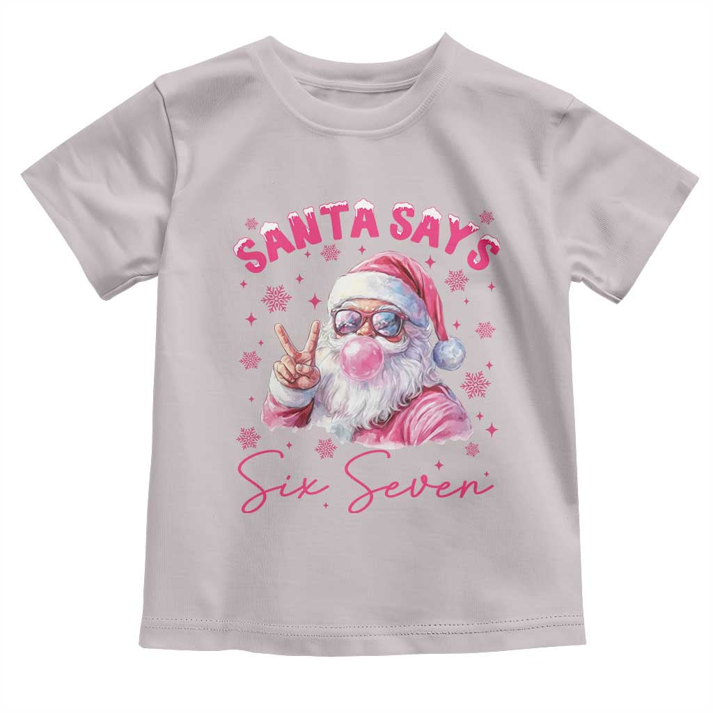 67 Six Seven Pink Santa Christmas Meme Toddler T Shirt TS14 Ice Gray Print Your Wear